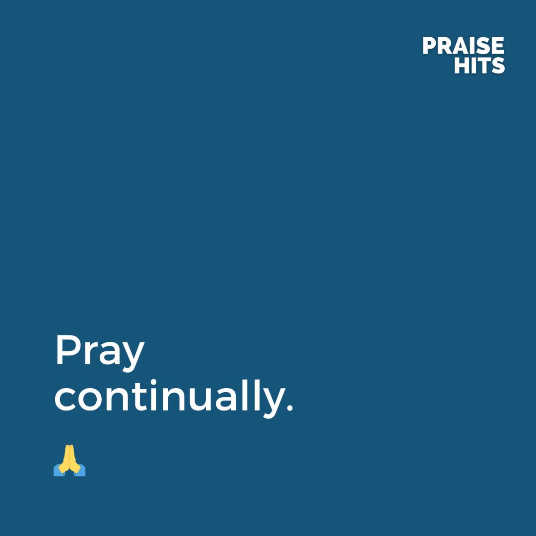 Pray Continually.